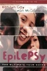 Kathlyn Gay, Sean McGarrahan - Epilepsy