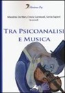 C. Carnevali, M. De Mari, S. Saponi - Tra psicoanalisi e musica