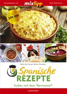 Maria del Carmen Martin-Gonzalez, Antj Watermann, Antje Watermann - mixtipp Spanische Rezepte: Kochen mit dem Thermomix