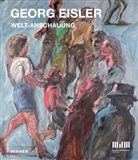 Susann Berchtold, Beatrice Bormann, Geor Eisler, Georg Eisler, Sabin Breitwieser, Sabine Breitwieser... - Georg Eisler
