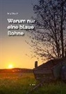 Fritz Wälchli - Warum nur eine blaue Bohne