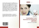 Karim Benaouran, Karima Benaouran, Aoussine Seddiki - Contribution à une formation en langues de spécialité: