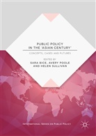 Sara Bice, Aver Poole, Avery Poole, Helen Sullivan - Public Policy in the 'Asian Century'