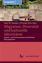Hans W. Giessen, Rink, Rink, Christian Rink, Han W Giessen, Hans W Giessen - Migration, Diversität und kulturelle Identitäten; .