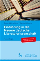 Benedik Jessing, Benedikt Jessing, Ralph Köhnen - Einführung in die Neuere deutsche Literaturwissenschaft; .