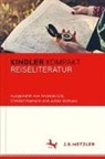 Andreas Erb, Christo Hamann, Christof Hamann, Julian Osthues - Kindler Kompakt: Reiseliteratur