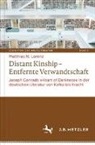 Matthias N. Lorenz - Distant Kinship - Entfernte Verwandtschaft