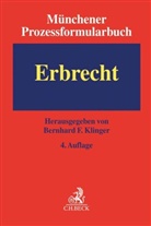Malt B Bartsch, Holger de Leve u a, Bernhard F. Klinger - Münchener Prozessformularbuch - 4: Münchener Prozessformularbuch  Bd. 4: Erbrecht