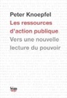 Peter Knoepfel, Peter (1949-....) Knoepfel, KNOEPFEL PETER, Peter Knoepfel - Les ressources d'action publique : vers une nouvelle lecture du pouvoir