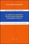 Pam Macdonald, Ulrike Schmidt, Janet Treasure, M. G. Martinetti, M. C. Stefanini - La cura collaborativa nei disturbi alimentari. Guida per il clinico