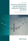 Oliver Schmidt - Deutsche Außenpolitik und die Zukunft der nuklearen Teilhabe in der NATO