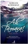 Serkan Korkmaz - Ah Tamara
