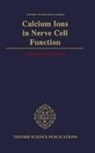 P. G. Kostiuk, Platon G. Kostyuk, Platon G. (Director Kostyuk, Kostyuk Platon G. - Calcium Ions in Nerve Cell Function