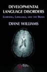 Diane L. Williams - Developmental Language Disorders