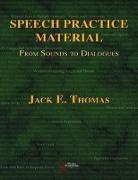 Jack E. Thomas - Speech Practice Material