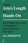 J. E. Hodgetts, John Hodgetts, John E. Hodgetts - From Arm's Length to Hands-on