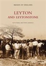 Peter Lawrence, Keith Romig - Leyton and Leytonstone