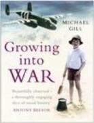 Michael Gill, Gill Michael - Growing into War