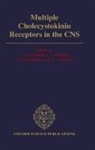 S. J. Cooper, Cooper S. J., C. T. Dourish, Colin T. Dourish, L. L. Iversen, S. D. Iversen... - Multiple Cholecystokinin Receptors in the CNS