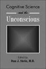 Dan J. Stein, Dan J. (Groote Schuur Hospital Stein - Cognitive Science and the Unconscious