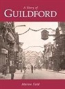 Marion Field - A Story of Guildford