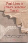 Nicholas Eberstadt, Lee Sung-Ho, Charles Wolf, K. C. Yeh, K.C. Yeh, Benjamin Zycher - Fault Lines in China's Economic Terrain
