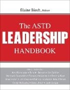 Elaine Biech, Tora Estep - The ASTD Leadership Handbook