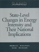 Mark Bernstein, Kateryna Fonkych, Katya Fonkych, Sam Loeb, David S. Loughran, Rand Corporation - State-Level Changes in Energy Intensity and Their National Implications