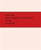 Hans Arp, Tristan Tzara, Tristan Tzara - Cinema Calendrier Du Coeur Abstrait Maisons Bois Par Arp