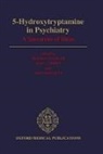 Merton Sandler, Alec Coppen, Alec (Director Coppen, Coppen Alec, Sara Harnett, Harnett Sara... - 5-Hydroxytryptamine in Psychiatry