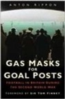 Anton Rippon, J. Rippon - Gas Masks for Goal Posts