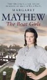 Margaret Mayhew - The Boat Girls