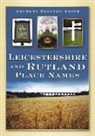 Anthony Poulton-Smith, Anthony Poulton-Smith - Leicestershire and Rutland Place Names