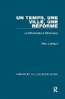 Marc Lienhard, Lienhard Marc - Un temps, une ville, une Réforme