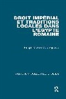 Joseph Meleze-Modrzejewski, Joseph Mélèze-Modrzejewski, Joseph Meleze Modrzejewski - Droit impérial et traditions locales dans l'Égypte romaine
