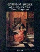 Susan Scott, Susan Scott, Susan (McDaniel College) Scott, Susan C. Scott - Rembrandt, Rubens, and the Art of Their Time