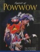 Kay Johnston, Gloria Nahanee - Spirit of Powwow