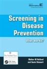 Walter W Holland, Walter W Stewart Holland, Walter W. Holland, Walter W. Stewart Holland, Susie Stewart - Screening in Disease Prevention