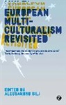 Stefano Allievi, Stephan Lanz, Alessandro Silj, Alessandro Silj - European Multiculturalism Revisited