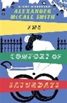 Alexander McCall Smith - The Comfort Of Saturdays