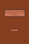 Neil Collins, Collins Neil - Politics and Elections in Nineteenth-Century Liverpool