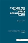 Benjamin G. Kohl, Kohl Benjamin G. - Culture and Politics in Early Renaissance Padua