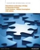 Paula Cordeiro, Paula A. Cordeiro, William Cunningham, William G. Cunningham - Educational Leadership: A Bridge to Improved Practice
