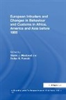 Evelyn S. Rawski, Professor Evelyn Sakakida Rawski, Murdo J. MacLeod, MacLeod Murdo J., Evelyn S. Rawski - European Intruders and Changes in Behaviour and Customs in Africa, America and Asia before 1800