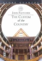 Fletcher, John Fletcher, Philip Massinger - The Custom of the Country