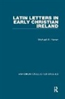 Michael W. Herren, Herren Michael W. - Latin Letters in Early Christian Ireland