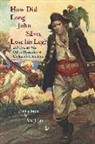 Dennis Butts, Peter Hunt - How Did Long John Silver Lose his Leg