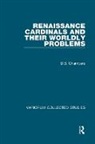 D. S. Chambers, D.S. Chambers - Renaissance Cardinals and their Worldly Problems