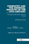 Professor William H. Brock, Wilfred Vernon Farrar, Farrar Wilfred Vernon, Dr. Richard L. Hills, Richard L. Hills - Chemistry and the Chemical Industry in the 19th Century