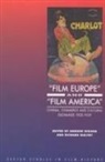 Andrew Higson, Prof. Andrew Higson, Prof. Richard (Matthew Flinders Distinguished Emeritus Professor of Screen Studies Maltby, Richard Maltby, Richard (Matthew Flinders Distinguished Emeritus Professor of Screen Studies Maltby - 'Film Europe' And 'Film America'